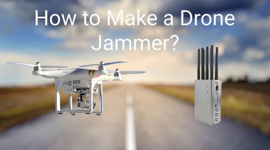 How to Make a Drone Jammer
